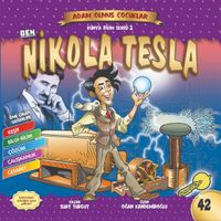 Nikola Tesla / Dünya Adam Olmuş Çocuklar