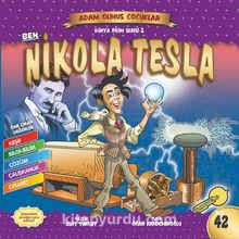 Nikola Tesla / Dünya Adam Olmuş Çocuklar - Suat Turgut