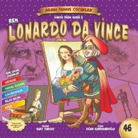 Ben Leonardo Da Vinci Dünya Adam Olmuş Çocuklar 46
