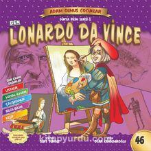 Ben Leonardo Da Vinci Dünya Adam Olmuş Çocuklar 46 - Oğan Kandemiroğlu