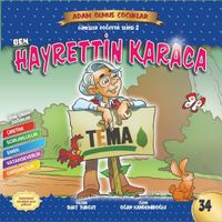 Ben Hayrettin Karaca / Adam Olmuş Çocuklar Serisi 35