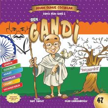 Ben Gandi Dünya Adam Olmuş Çocuklar 47