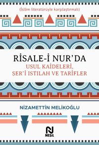 Risale-i Nur'da Usul Kaideleri, Şer'i Istılah ve Tarifler  