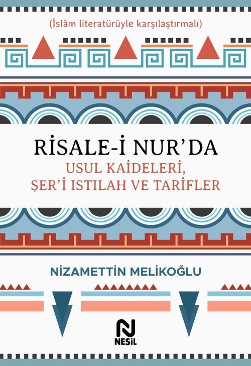 Risale-i Nur'da Usul Kaideleri, Şer'i Istılah ve Tarifler  
