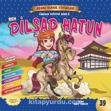 Ben Dilşad Hatun / Adam Olmuş Çocuklar Serisi 23 - Suat Turgut