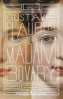 Madam Bovary (Klasik Kadınlar) - Gustave Flaubert