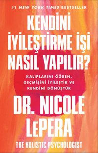 Kendini İyileştirme İşi Nasıl Yapılır?