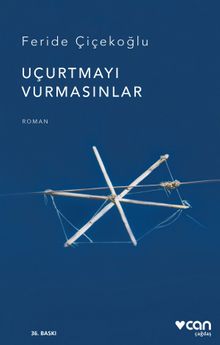 Uçurtmayı Vurmasınlar (Ciltsiz)