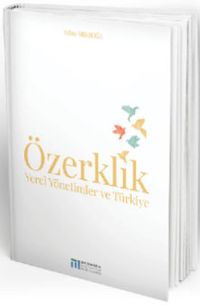Özerklik & Yerel Yönetimler ve Türkiye