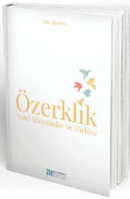 Özerklik & Yerel Yönetimler ve Türkiye