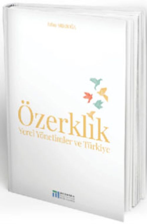 Özerklik & Yerel Yönetimler ve Türkiye