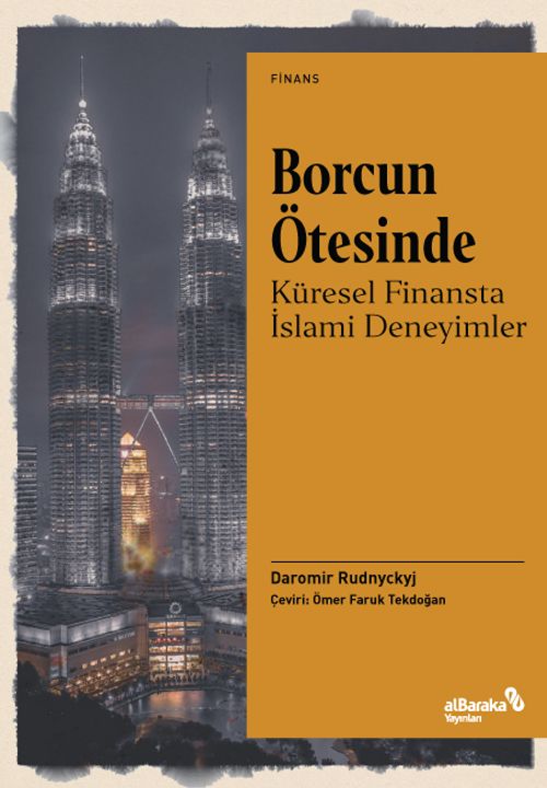 Borcun Ötesinde: Küresel Finansta İslami Deneyimler