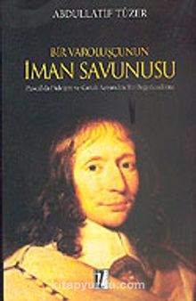 Bir Varoluşçunun İman Savunusu - Abdüllatif Tüzer