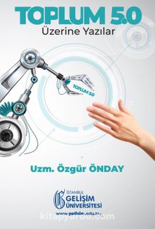 Toplum 5.0 : Üzerine Yazılar - Özgür Önday