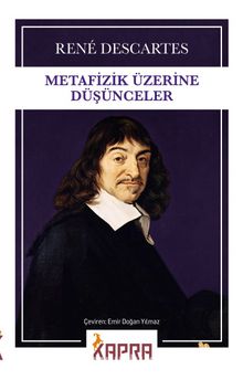 Metafizik Üzerine Düşünceler - Rene Descartes