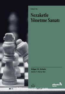 Nezaketle Yönetme Sanatı - Edgar H. Schein