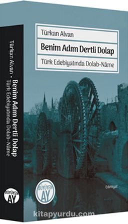 Benim Adım Dertli Dolap & Türk Edebiyatında Dolab-Name