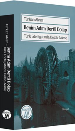 Benim Adım Dertli Dolap & Türk Edebiyatında Dolab-Name