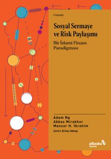 Sosyal Sermaye ve Risk Paylaşımı & Bir İslami Finans Paradigması