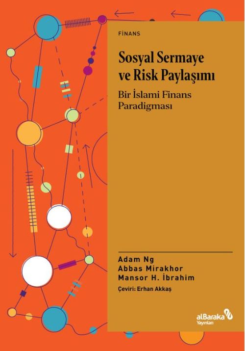 Sosyal Sermaye ve Risk Paylaşımı & Bir İslami Finans Paradigması