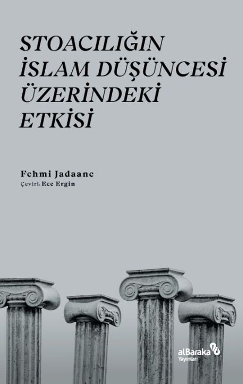 Stoacılığın İslam Düşüncesi Üzerindeki Etkisi