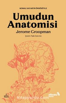 Umudun Anatomisi & İnsanlar Hastalıklarla Nasıl Baş Ederler? - Dr. Jerome Groopman