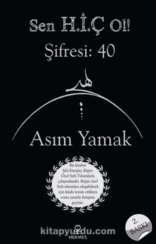 Sen Hiç Ol! Şifresi: 40 - Asım Yamak