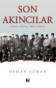 Son Akıncılar - Osman Azman