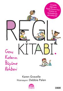 Regl Kitabı & Genç Kızların Büyüme Rehberi - Karen Gravelle