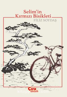 Selim’in Kırmızı Bisikleti - Filiz Soydaş