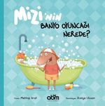 Mizi'nin Banyo Oyuncağı Nerede?