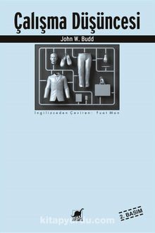Çalışma Düşüncesi - John W. Budd