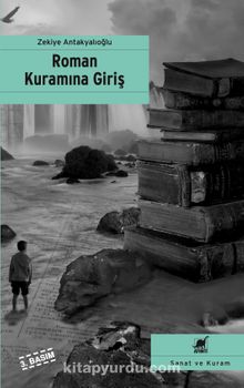 Roman Kuramına Giriş - Zekiye Antakyalıoğlu