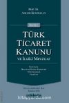 Notlu Türk Ticaret Kanunu ve İlgili Mevzuat