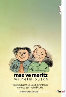 Max ve Moritz (Çizimli) & İki Afacanın Yedi Haylazlık Öyküsü