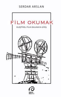 Film Okumak & Eleştirel Film Okumaya Giriş