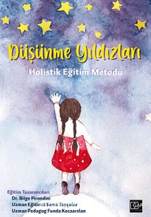 Düşünme Yıldızları & Holistik Eğitim Metodu - Dr. Bilge Pirondini