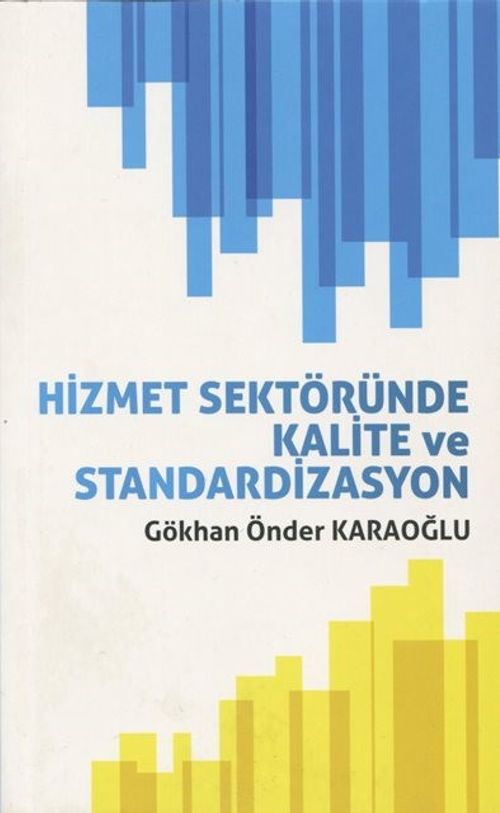 Hizmet Sektöründe Kalite ve Standardizasyon