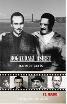 Boğaz'daki Aşiret - Mahmut Çetin
