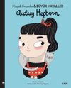 Audrey Hepburn / K&uuml;&ccedil;&uuml;k İnsanlar B&uuml;y&uuml;k Hayaller
