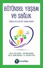 Bütünsel Yaşam ve Sağlık