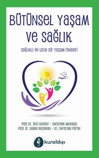 Bütünsel Yaşam ve Sağlık
