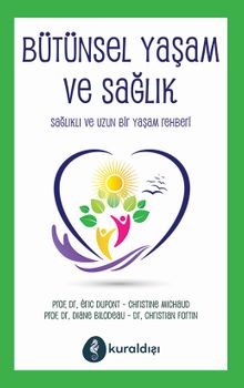 Bütünsel Yaşam ve Sağlık