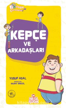 Kepçe ve Arkadaşları - Yusuf Asal