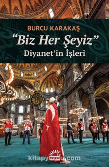 Biz Her Şeyiz & Diyanet’in İşleri - Burcu Karakaş