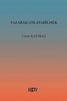 Yazarak Anlatabilmek