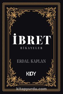 İbret & Hikayeler - Erdal Kaplan