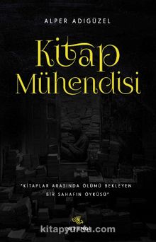 Kitap Mühendisi - Alper Adıgüzel