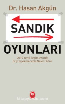 Sandık Oyunları - Dr. Hasan Akgün