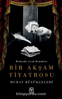 Bir Akşam Tiyatrosu - Murat Büyükçelebi